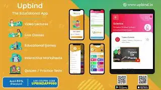 Upbind | The Educational App : New Learning Destination For Student & Teachers.
