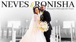 Neves & Ronisha | Cinematic Wedding Documentary | #NMStudios