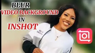 HOW TO BLUR VIDEO BACKGROUND ON INSHOT || QUICK AND EASY TUTORIAL