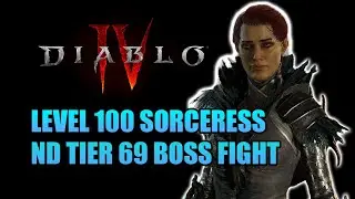 DIABLO 4 LVL 100 Sorceress T69 ND BOSS FIGHT