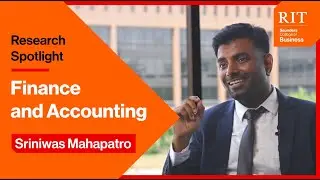 Research Spotlight - Finance and Accounting, with Sriniwas Mahapatro
