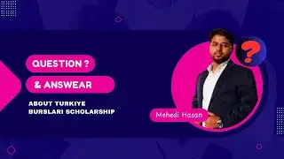 Türkiye Bursları Scholarship | Frequently Asked Questions (Q&A)