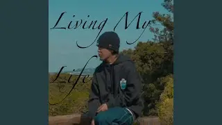 Living My Life