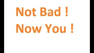 Not Bad! Now You! Meme #Shorts