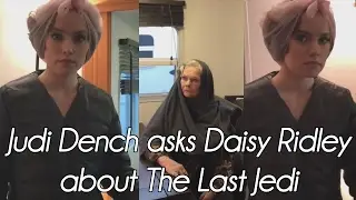 Judi Dench asks Daisy Ridley about 'The Last Jedi' on set of 'Murder on the Orient Express' (2017)
