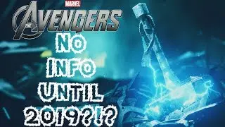 NO Avengers Project Info Until 2019?!? Crystal Dynamics Creative Director Statement Discussion!!!