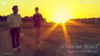 Lil Smiley feat. Alcyon X - Beyond the end of the road