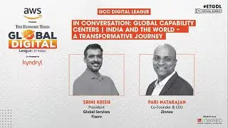 In Conversation: Global Capability Centers | India and the World &ndash; A transformative Journey
