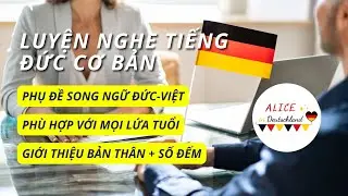 Tiếng Đức cơ bản - Tự tin giới thiệu bản thân chỉ sau 15 phút nghe hiểu tiếng Đức