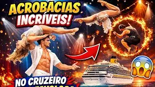 Show Completo de Acrobacias no Cruzeiro Costa Favolosa - Vale a pena?