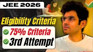 JEE 2026 - Eligibility Criteria- 3rd Attempt on Cards, 75% Criteria should be Removed🤞 #jee1