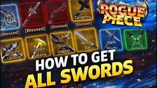 HOW TO GET  ALL SWORDS IN ROGUE PIECE | ALL LOCATIONS