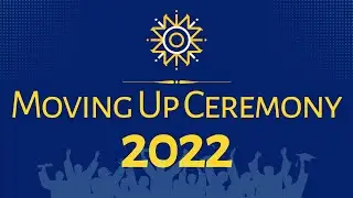 MISB 11th Moving Up Ceremony (Moving Up 2022)