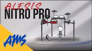 The Best Keeps Getting Better | Alesis Nitro Pro Electronic Drum Set