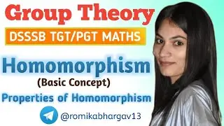Group Theory | DSSSB TGT MATHS PREPARATION | Homomorphism and Automorphism #dsssb #dsssbtgtmaths