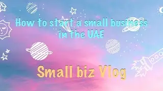 How to start a small business in the UAE 🇦🇪 ??
