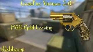 CrossFire Vietnam 2.0: M66-Gold Carving [Ultra Quick Review]✡