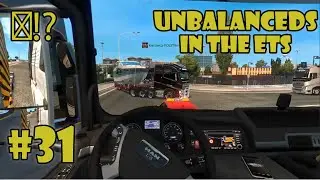 ＊UNBALANCEDS in the ETS #31 - ETS2MP | Funny moments - Euro Truck Simulator2 Multiplayer | ETS Fails