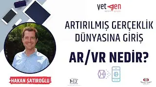 Artırılmış Gerçeklik Dünyasına Giriş | AR/VR Nedir? #53