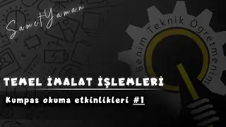 Temel İmalat işlemleri | Kumpas okuma etkinliği #2