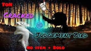 1.15 ToN - Judgement Bird solo clear [Cracked]