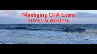 Managing CPA Exam Stress & Anxiety with Nikki Winston, CPA