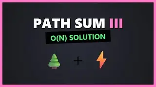 Path Sum III - LeetCode Binary Tree Solution Explained (O(N) Prefix Sum)
