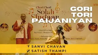 Gori Tori Paijaniyan | Stage | Satish Thampi & Sanvi Chavan | Mehbooba