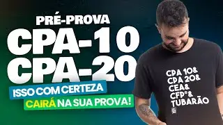 [PROVAS 2024] Pré-prova CPA-10 e CPA-20 Ep. 66 📖 - ANBIMA