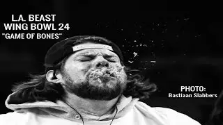 L.A. Beast vs Wing Bowl 24 (Game Of Bones) February 5, 2016