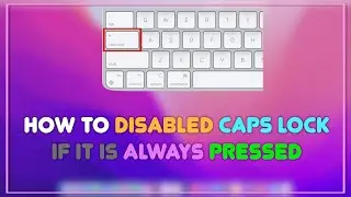 Как исправить кнопку Caps Lock, если она всегда нажата на Mac