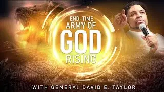 Army Call - Kingdom of God Part 1 - David E. Taylor