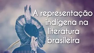 A representação indígena na literatura brasileira - Brasil Escola