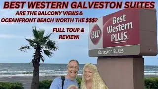 Best Western Plus Galveston Suites Tour and Review! Fun, Honest & Entertaining Review!
