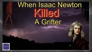 When Isaac Newton Killed A Grifter