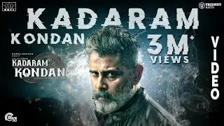 Kadaram Kondan Video Song | Kamal Haasan | Chiyaan Vikram | Rajesh M Selva | Shruti Haasan | Ghibran
