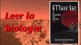 Marte Al encuentro del planeta rojo por Germ&aacute;n Puerta Restrepo Leer la Biolog&iacute;a 30