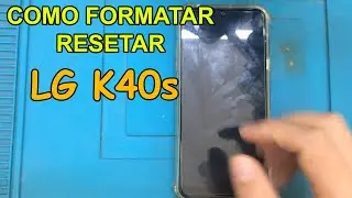 COMO FORMATAR LG K40s RESTAURAR ZERAR DE FABRICA