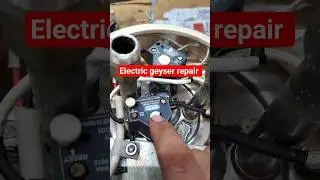 electric geyser repair #electrical #geyserrepair