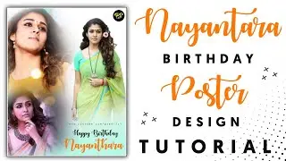 Nayantara Birthday photo Editing | Birthday Photo editing 2021| Birthday Poster editing |PS EDIT'S