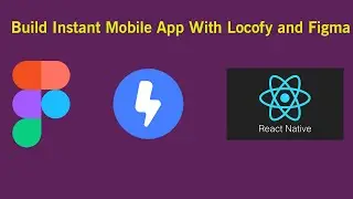 Build an instant ReactNative App with Locofy via figma