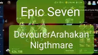 Devourer Arahakan Nightmare Mode in Epic Seven