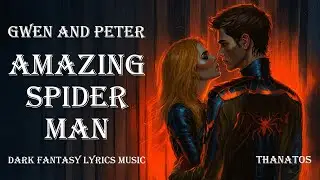 The Web We Wove: A Tragic Love Story | Peter & Gwen (The Amazing Spider-Man)
