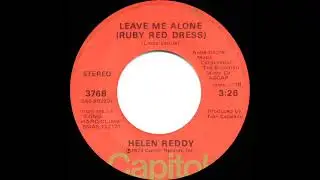 1973 HITS ARCHIVE: Leave Me Alone (Ruby Red Dress) - Helen Reddy (a #1 record--stereo 45)