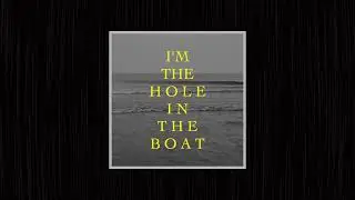 Hole in the boat Lyric Video