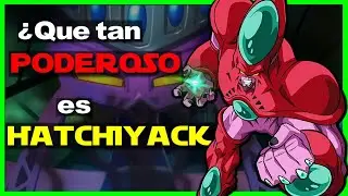 ¿Que tan PODEROSO es HATSHIYACK? La MÁQUINA TSURFURU | El plan para erradicar a los saiyajin
