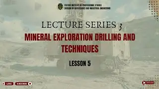 Selection Criteria For Drilling Methods Based On Geological Conditions | Lecture series 3 - Lesson 5