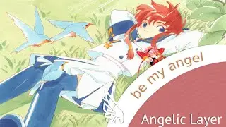 be my angel ／ Angelic Layer cover by sia 【Anime Nostalgia】