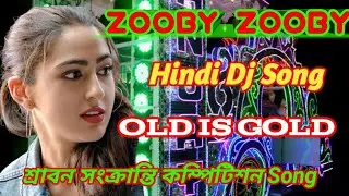 Zooby Zooby Hindi High Power Bass Song . DJ Rajesh Raj New Vibration Sabon Songkranti DJ Song 2020