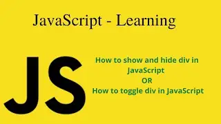 JavaScript - How to show and hide div in JavaScript | How to toggle div in JavaScript